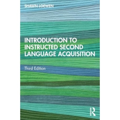 Introduction to Instructed Second Language Acquisition