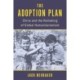 The Adoption Plan: China and the Remaking of Global Humanitarianism
