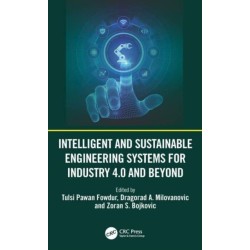Intelligent and Sustainable Engineering Systems for Industry 4.0 and Beyond