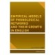 Empirical Models of Phonological Networks and Their Growth in English