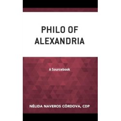 Philo of Alexandria: A Sourcebook