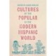 Cultures of the Popular in the Modern Hispanic World