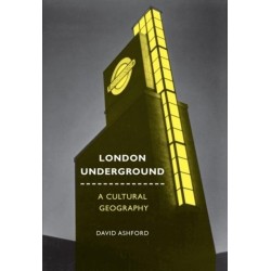 London Underground: A Cultural Geography