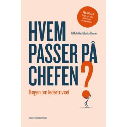 Hvem passer på chefen?: Bogen om ledertrivsel