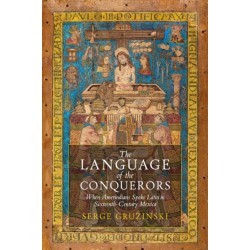The Language of the Conquerors: When Amerindians Spoke Latin in Sixteenth-Century Mexico