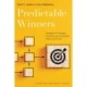 Predictable Winners: A Handbook for Developing, Forecasting, and Launching New Products and Services
