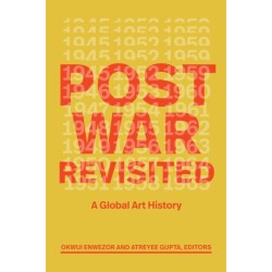 Postwar Revisited: A Global Art History