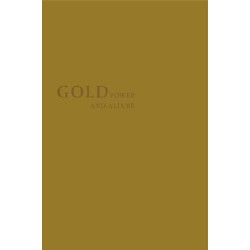 Gold: Power and Allure