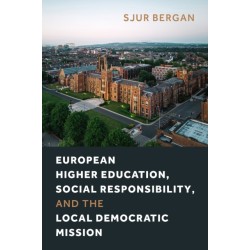 European Higher Education, Social Responsibility, and the Local Democratic Mission