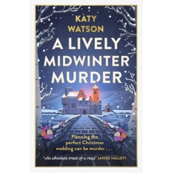 A Lively Midwinter Murder: A cosy Christmas murder mystery to curl up with this festive season