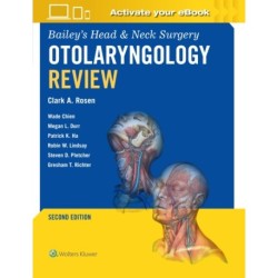 Bailey's Head & Neck Surgery Otolaryngology Review: Print + eBook with Multimedia