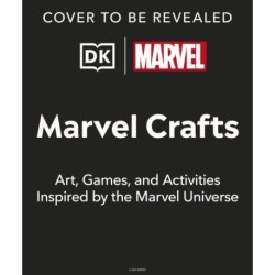 Marvel Crafts: 100+ Activities and Art Projects Inspired by Marvel Comics