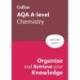 AQA A-level Chemistry Organise and Retrieve Your Knowledge: Ideal for the 2026 and 2027 Exams