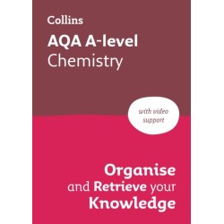 AQA A-level Chemistry Organise and Retrieve Your Knowledge: Ideal for the 2026 and 2027 Exams