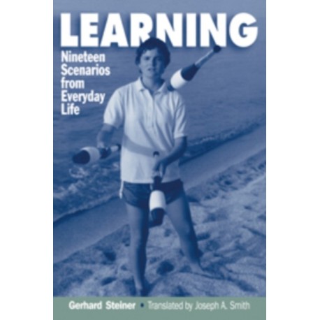 Learning: Nineteen Scenarios from Everyday Life