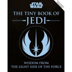 Star Wars: The Tiny Book of Jedi (Tiny Book): Wisdom from the Light Side of the Force