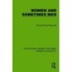 Women and Sometimes Men