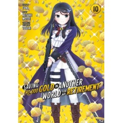 Saving 80,000 Gold in Another World for My Retirement 10 (Manga)