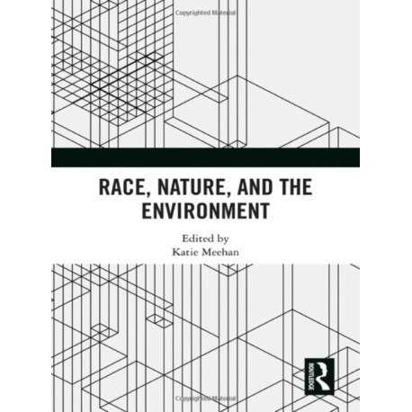 Race, Nature, and the Environment