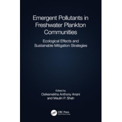 Emergent Pollutants in Freshwater Plankton Communities: Ecological Effects and Sustainable Mitigation Strategies