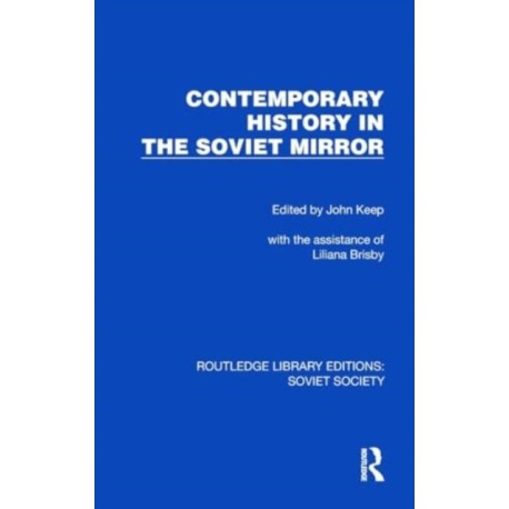 Contemporary History in the Soviet Mirror