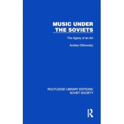 Music Under the Soviets: The Agony of an Art