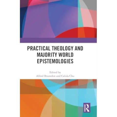 Practical Theology and Majority World Epistemologies