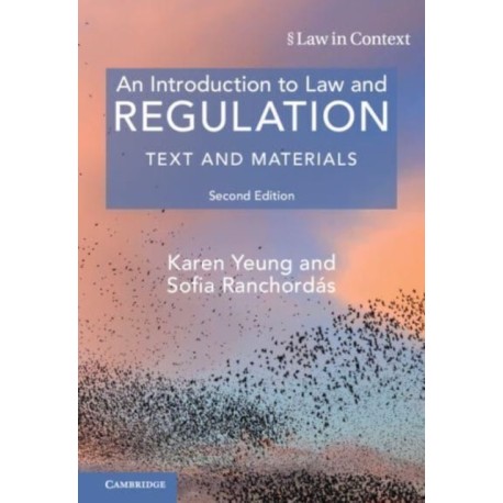 An Introduction to Law and Regulation: Text and Materials