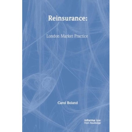 Reinsurance: London Market Practice
