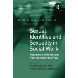 Sexual Identities and Sexuality in Social Work: Research and Reflections from Women in the Field