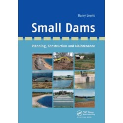 Small Dams: Planning, Construction and Maintenance