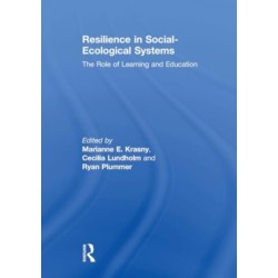 Resilience in Social-Ecological Systems: The Role of Learning and Education