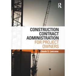 Construction Contract Administration for Project Owners