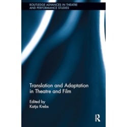 Translation and Adaptation in Theatre and Film
