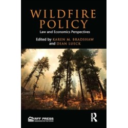Wildfire Policy: Law and Economics Perspectives