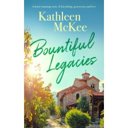 Bountiful Legacies: a heartwarming story of friendship, generosity and love