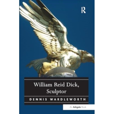 William Reid Dick, Sculptor
