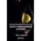 Risk-based, Management-led, Audit-driven, Safety Management Systems