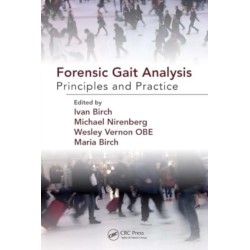 Forensic Gait Analysis: Principles and Practice