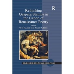 Rethinking Gaspara Stampa in the Canon of Renaissance Poetry