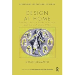 Design at Home: Domestic Advice Books in Britain and the USA since 1945