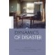 Dynamics of Disaster: Lessons on Risk, Response and Recovery