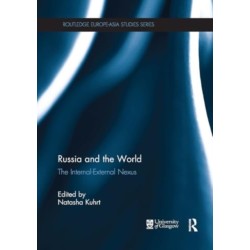 Russia and the World: The Internal-External Nexus