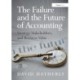The Failure and the Future of Accounting: Strategy, Stakeholders, and Business Value