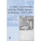 Crime, Courtrooms and the Public Sphere in Britain, 1700-1850
