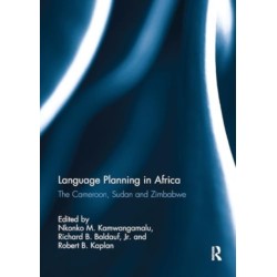 Language Planning in Africa: The Cameroon, Sudan and Zimbabwe