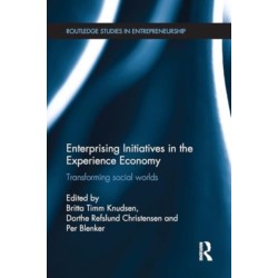 Enterprising Initiatives in the Experience Economy: Transforming Social Worlds