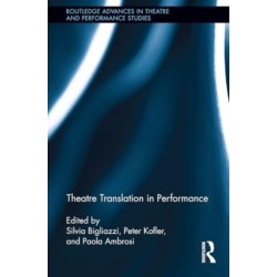 Theatre Translation in Performance
