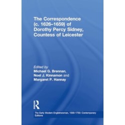 The Correspondence (c. 1626–1659) of Dorothy Percy Sidney, Countess of Leicester