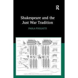 Shakespeare and the Just War Tradition